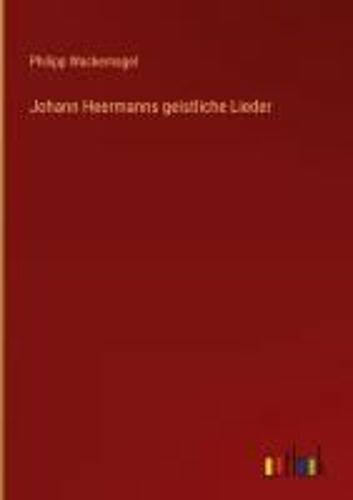 Johann Heermanns Geistliche Lieder