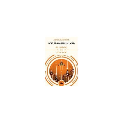 El Juego De Los Vor (Las Aventuras De Miles Vorkosigan 4)