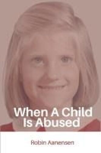 When A Child Is Abused