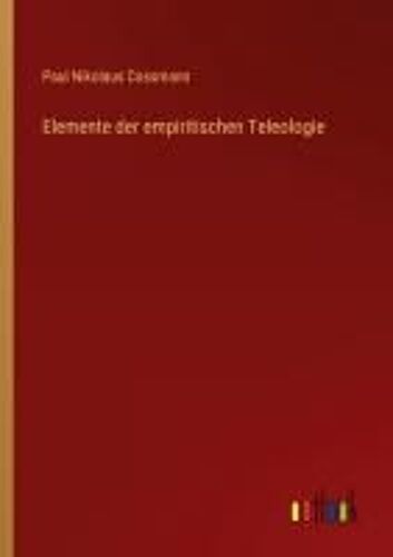 Elemente Der Empiritischen Teleologie