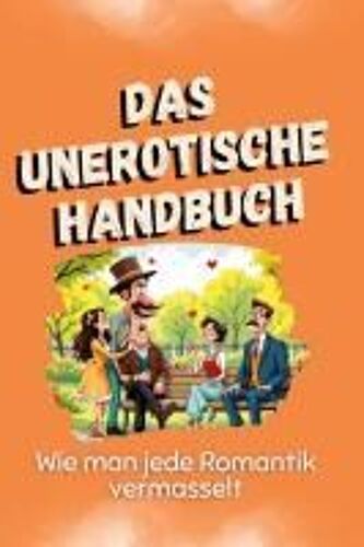 Das Unerotische Handbuch
