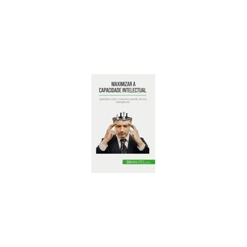 Maximizar A Capacidade Intelectual