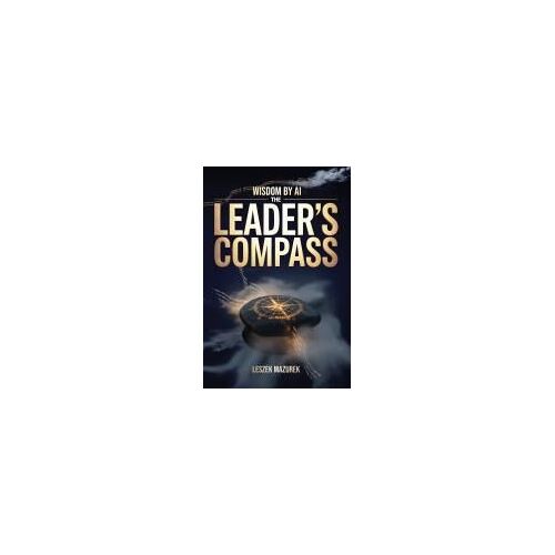 Wisdom By Ai - The Leader's Compass