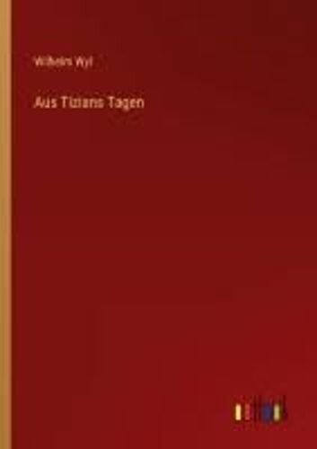 Aus Tizians Tagen