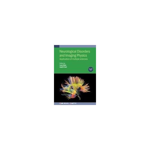 Neurological Disorders And Imaging Physics, Volume 1
