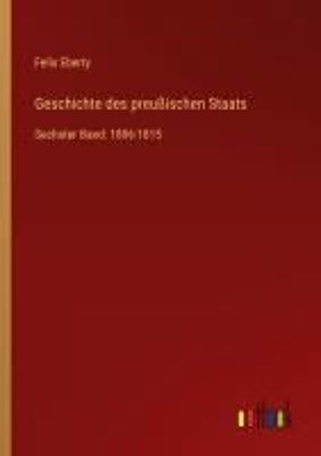 Geschichte Des Preußischen Staats
