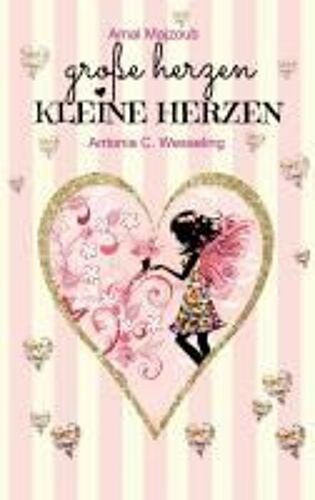 Große Herzen, Kleine Herzen