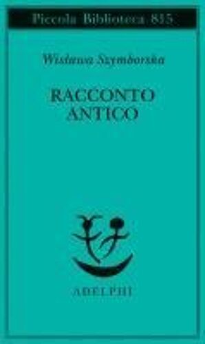 Racconto Antico E Altre Poesie Disperse. Testo Originale A Fronte