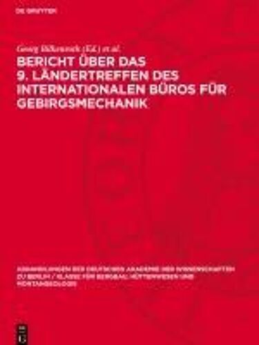 Bericht Über Das 9. Ländertreffen Des Internationalen Büros Für Gebirgsmechanik