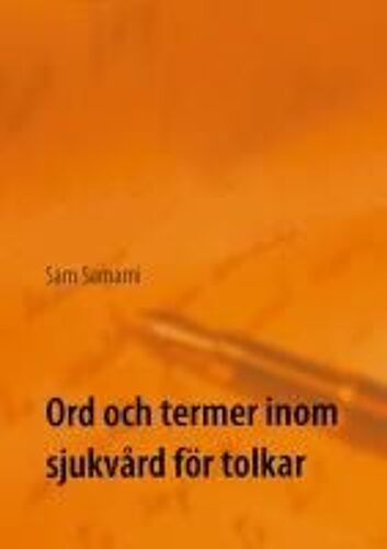 Ord Och Termer Inom Sjukvård För Tolkar