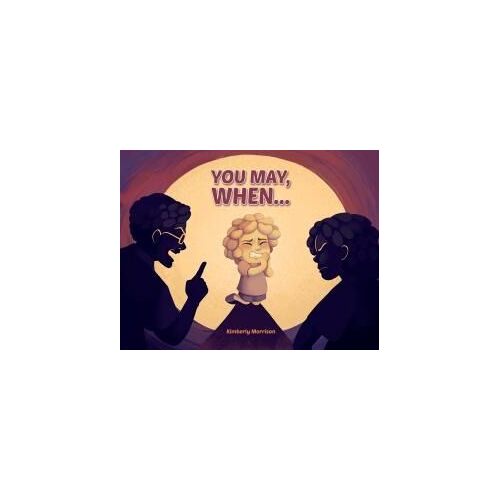 You May, When...