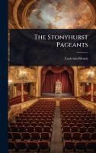 The Stonyhurst Pageants