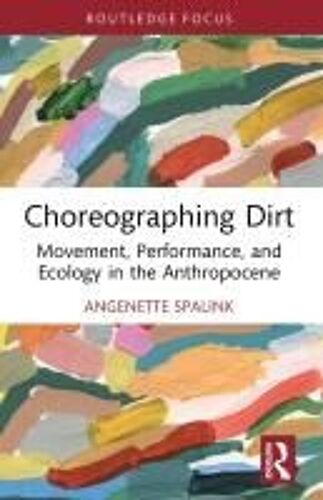 Choreographing Dirt