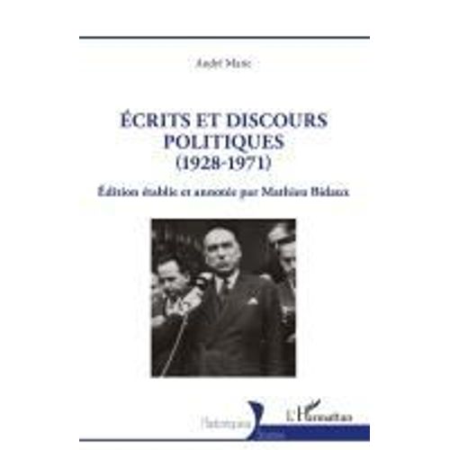 Écrits Et Discours Politiques (1928-1971)