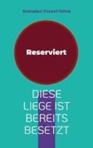 Diese Liege Ist Bereits Besetzt