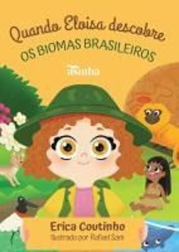 Quando Eloisa Descobre Os Biomas Brasileiros