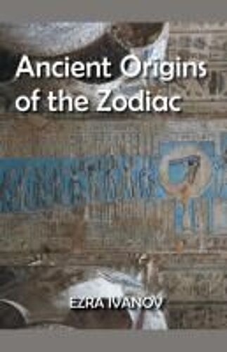 Ancient Origins  Of The Zodiac