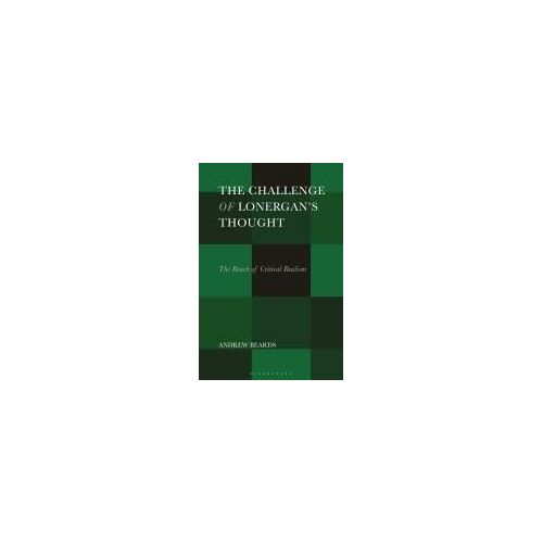 The Challenge Of Lonergan's Thought