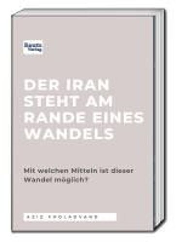 Der Iran Steht Am Rande Eines Wandels