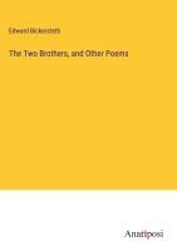 The Two Brothers, And Other Poems