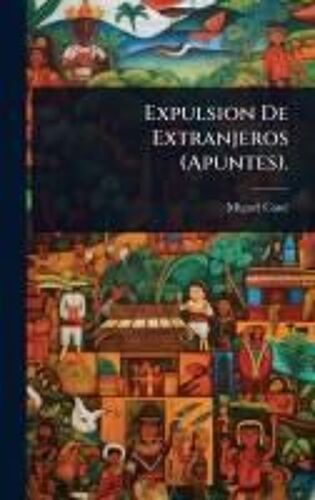 Expulsion De Extranjeros (Apuntes).