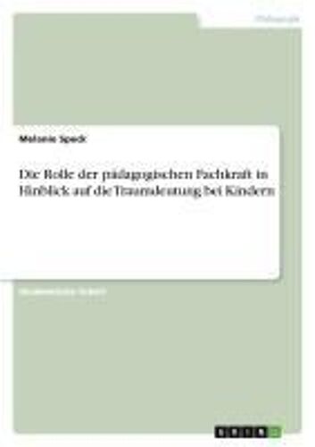 Die Rolle Der Pädagogischen Fachkraft In Hinblick Auf Die Traumdeutung Bei Kindern