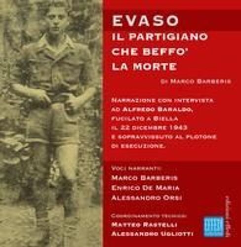 Evaso. Il Partigiano Che Beffò La Morte. Audiolibro