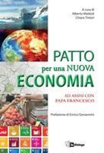 Patto Per Una Nuova Economia. Ad Assisi Con Papa Francesco