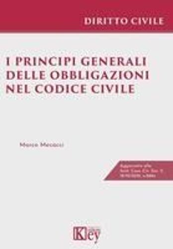 I Principi Generali Delle Obbligazioni Nel Codice Civile