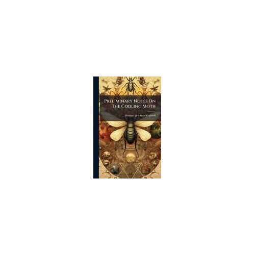 Preliminary Notes On The Codling Moth