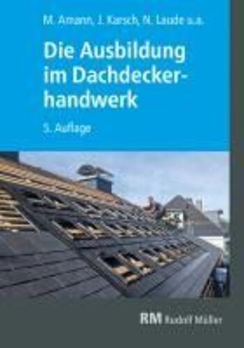 Die Ausbildung Im Dachdeckerhandwerk