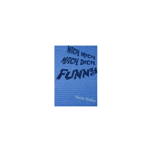 Mach Mich - Mach Dich - Funny