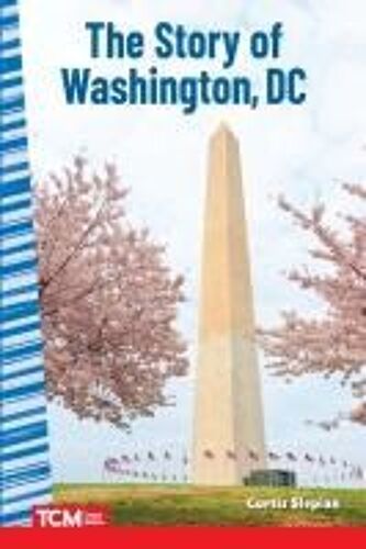 The Story Of Washington Dc
