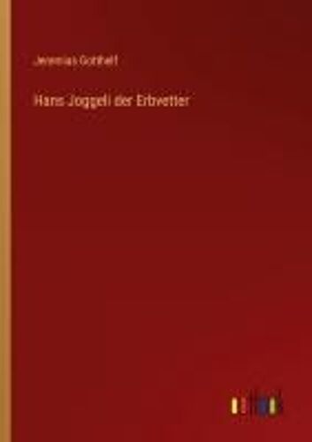 Hans Joggeli Der Erbvetter