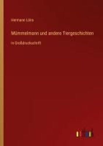 Mümmelmann Und Andere Tiergeschichten