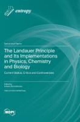 The Landauer Principle And Its Implementations In Physics, Chemistry And Biology