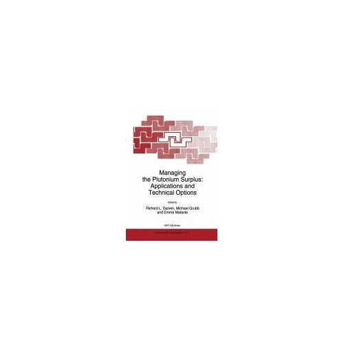 Managing The Plutonium Surplus: Applications And Technical Options