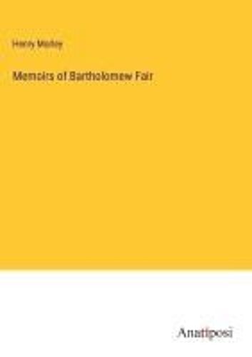 Memoirs Of Bartholomew Fair
