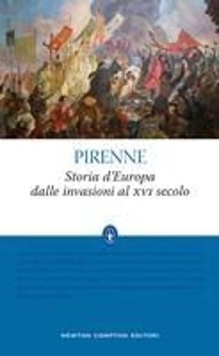 Storia D'europa Dalle Invasioni Al Xvi Secolo