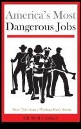 America's Most Dangerous Jobs