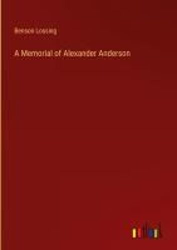 A Memorial Of Alexander Anderson