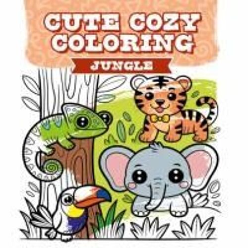 Cute Cozy Coloring: Jungle