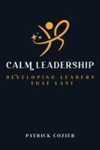 Calm Leadership