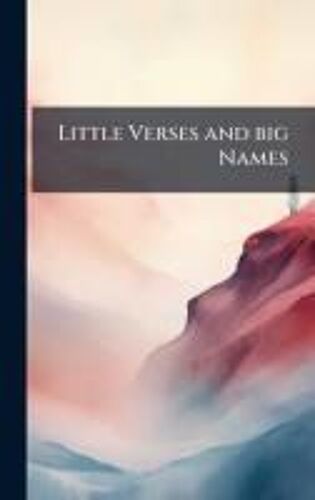 Little Verses And Big Names