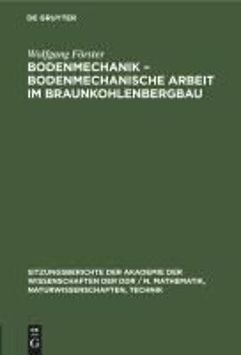 Bodenmechanik - Bodenmechanische Arbeit Im Braunkohlenbergbau