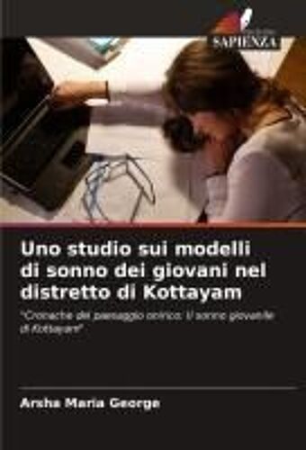 Uno Studio Sui Modelli Di Sonno Dei Giovani Nel Distretto Di Kottayam