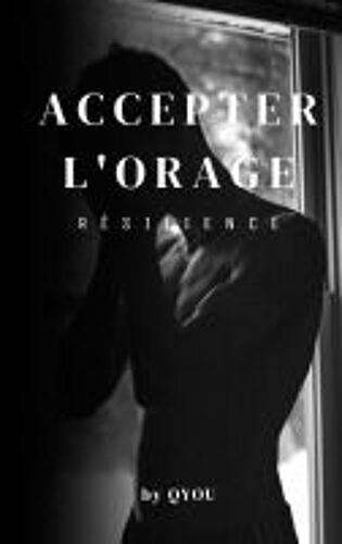 Accepter L'orage