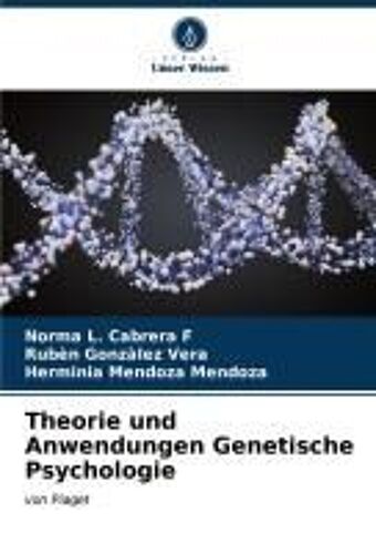 Theorie Und Anwendungen Genetische Psychologie