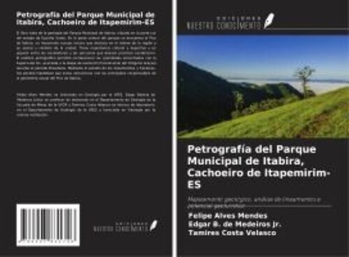 Petrografía Del Parque Municipal De Itabira, Cachoeiro De Itapemirim-Es