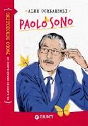 Paolo Sono. Il Taccuino Immaginario Di Paolo Borsellino